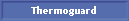 Thermoguard